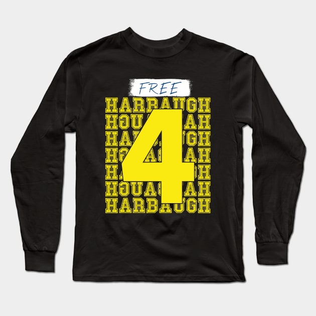 Free Harbaugh Long Sleeve T-Shirt by Bearlyguyart